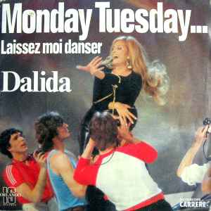 Monday Tuesday... Laissez Moi Danser - Dalida