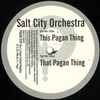 Salt City Orchestra - Pagan Thing