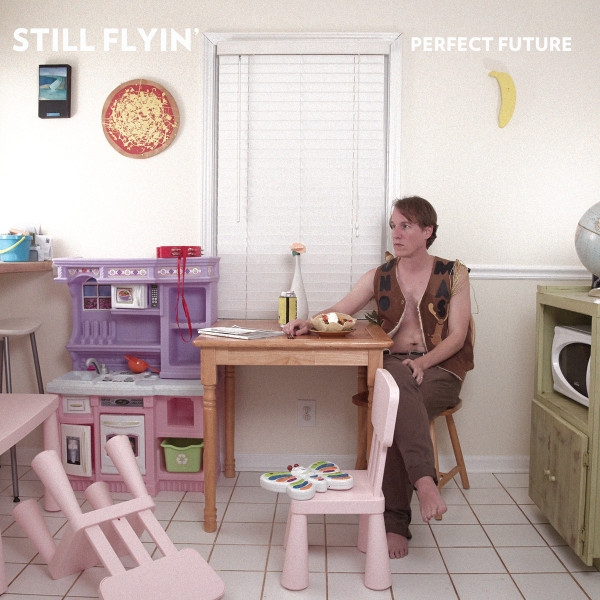 lataa albumi Still Flyin' - Perfect Future