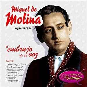 Miguel De Molina - Ojos Verdes... El Embrujo De Su Voz album cover