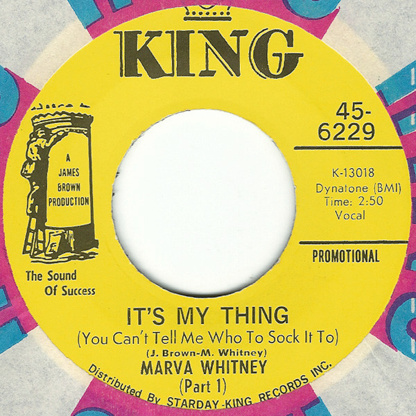 Marva Whitney – It's My Thing (You Can't Tell Me Who To Sock It To