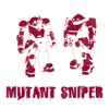 Mutant Sniper