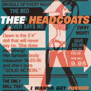 Thee Headcoats - I Wanna Get Fucked / Go To Hell album cover