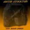 Justin Stockton - Way Down Under