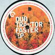 Dub Tractor - Faster EP album cover