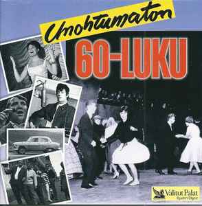 Pochette de l'album Various - Unohtumaton 60-luku