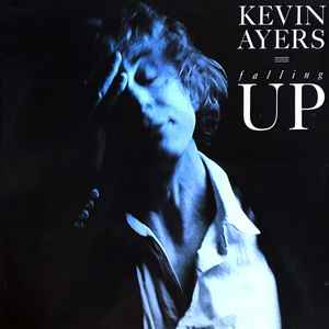 Kevin Ayers – Falling Up (1988, Vinyl) - Discogs