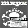 MxPx - The Broken Bones