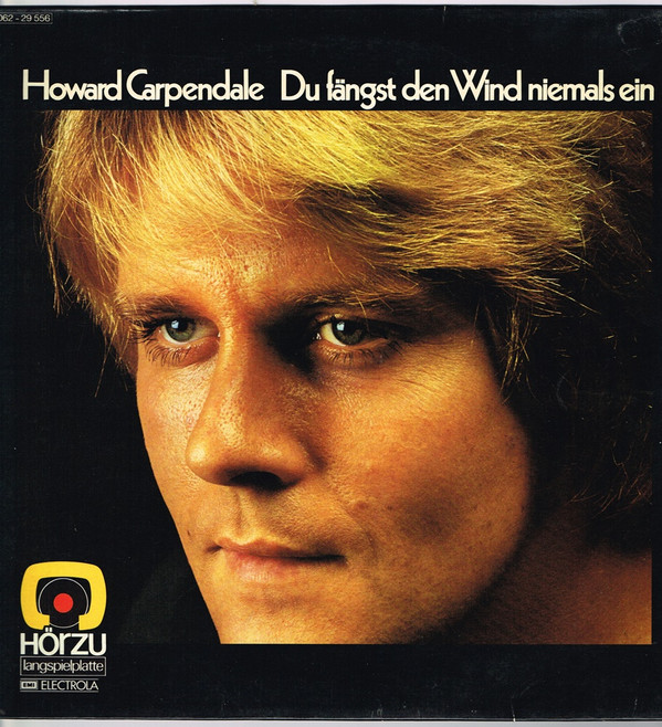 ladda ner album Howard Carpendale - Du Fängst Den Wind Niemals Ein