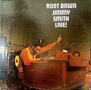 Jimmy Smith - Root Down - Jimmy Smith Live! album cover