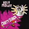 Holy Molar - Cavity Search
