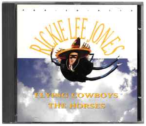 Rickie Lee Jones - Flying Cowboys/The Horses album cover