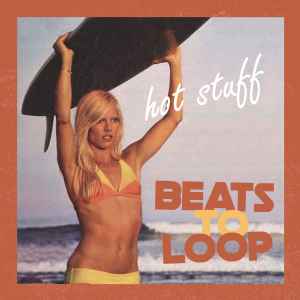 Beats To Loop - Hot Stuff album cover
