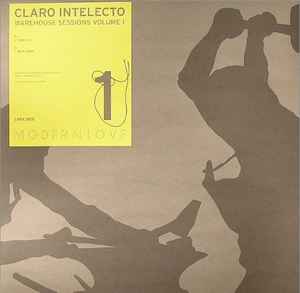 Claro Intelecto - Warehouse Sessions Volume 1