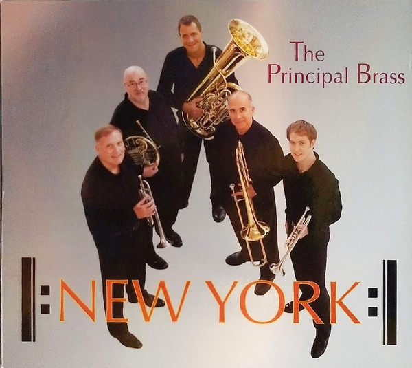 The Principal Brass – New York, New York (2013, CD) - Discogs