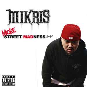 Mikris - More Street Madness:EP album cover