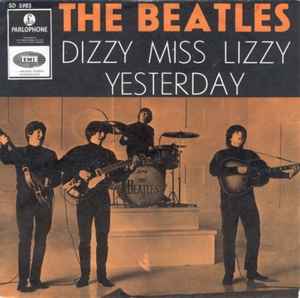 The Beatles – Dizzy Miss Lizzy / Yesterday (1965, Orange cover
