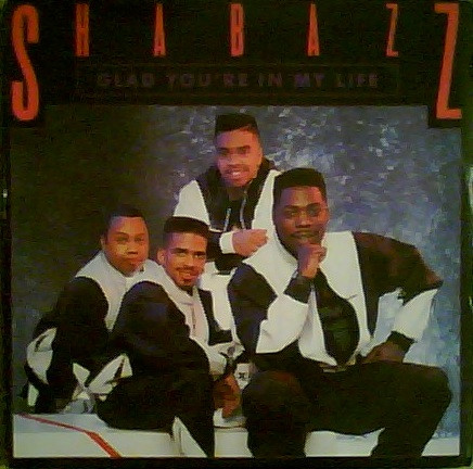 Shabazz – Glad You're In My Life (1990, Vinyl) - Discogs