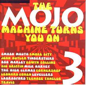 The Mojo Machine Turns You On 3 - Various