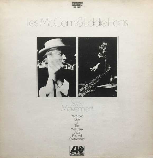 Les McCann u0026 Eddie Harris – Swiss Movement (1969