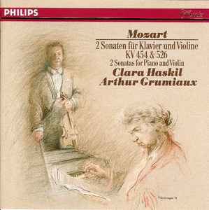 Mozart / Clara Haskil, Arthur Grumiaux – 2 Sonaten Für Klavier Und Violine  KV 454 & 526 = 2 Sonatas For Piano And Violin (CD) - Discogs