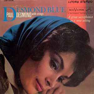 Desmond Blue - Paul Desmond With Strings