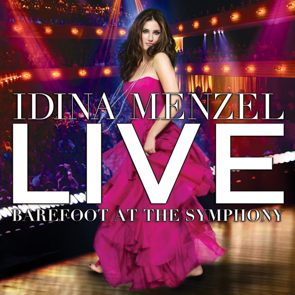 last ned album Idina Menzel - Live Barefoot At The Symphony