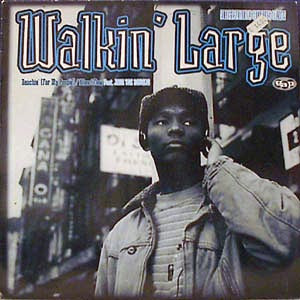 Walkin' Large – Reachin' (For My People...) / When I Flow (1995