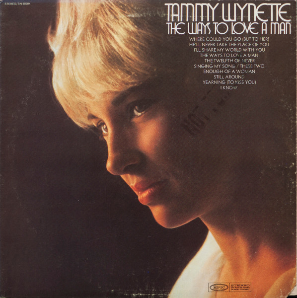 Tammy Wynette – The Ways To Love A Man (1970, Pitman Pressing, Vinyl) - Discogs