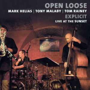 Open Loose - Explicit - Live At The Sunset album cover