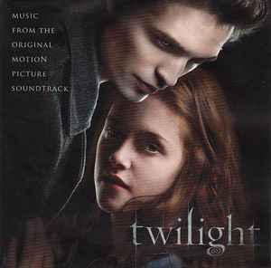 Twilight (Music From The Original Motion Picture Soundtrack) - Various