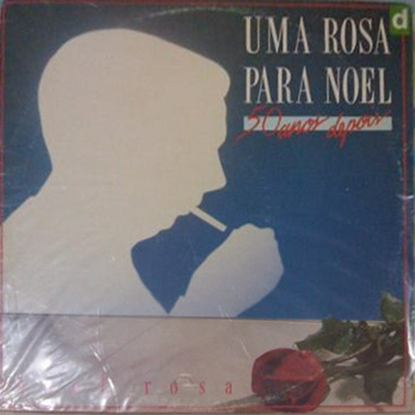 Noel Rosa - Uma Rosa Para Noel 50 Anos Depois (Vinyl, Brazil, 1987 
