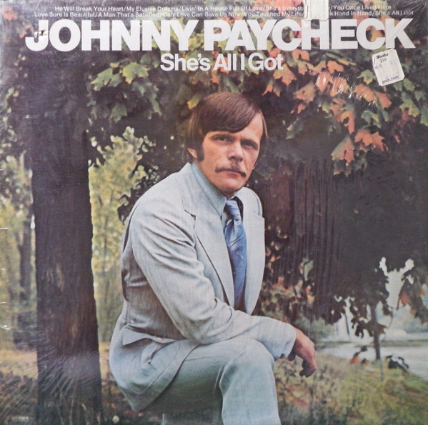 Johnny Paycheck – She's All I Got (1971