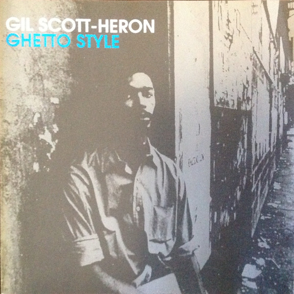 Gil Scott-Heron – Ghetto Style (1998, CD) - Discogs