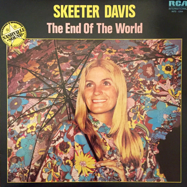 Evergreen Songs Lyric - The End Of The World - Skeeter Davis https