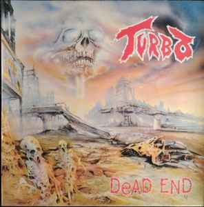 Turbo – Dead End (1991, Vinyl) - Discogs