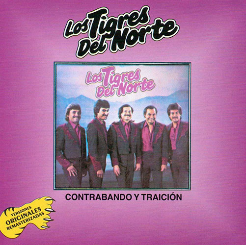 Los Tigres Del Norte – Contrabando Y Traicion (1975, Vinyl) - Discogs