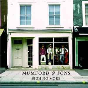 Sigh No More - Mumford & Sons