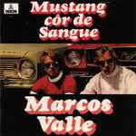Marcos Valle – Mustang Côr De Sangue (1969, Vinyl) - Discogs