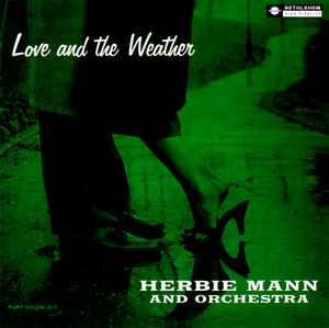 Herbie Mann And Orchestra – Love And The Weather (2001, CD) - Discogs