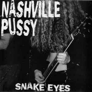 Snake Eyes - Nashville Pussy