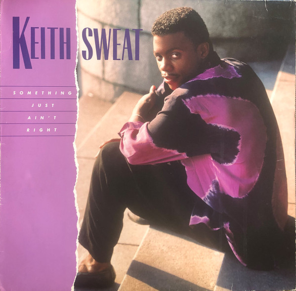 Keith Sweat – Something Just Ain't Right (1987, Vinyl) - Discogs