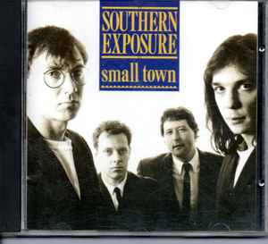 Southern Exposure – Small Town (CD) - Discogs