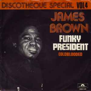 James Brown – Funky President (1974, Vinyl) - Discogs