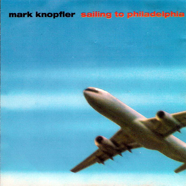 Mark Knopfler - To Philadelphia | Releases
