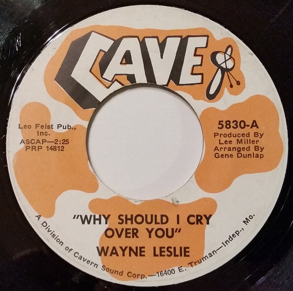 baixar álbum Wayne Leslie - Why Should I Cry Over You So Do I
