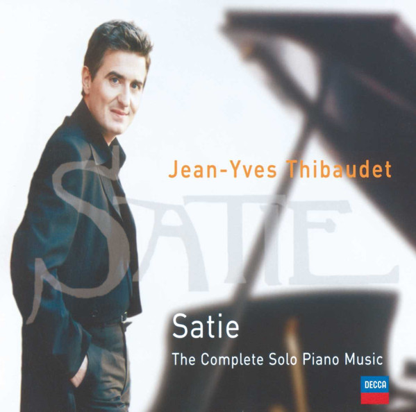 Satie - Jean-Yves Thibaudet – Satie (The Complete Solo Piano Music) (2003,  CD) - Discogs