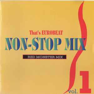 That's Eurobeat Non-Stop Mix Vol. 1 ~Red Monster Mix~ (1996, CD ...