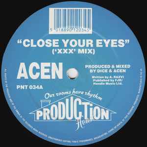 Close Your Eyes ('XXX' Mix) / Close Your Eyes (Vitamin 'E' Mix) - Acen