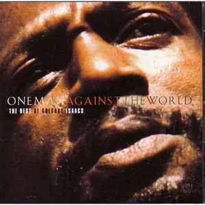One Man Against The World (The Best Of Gregory Isaacs) - Gregory Isaacs